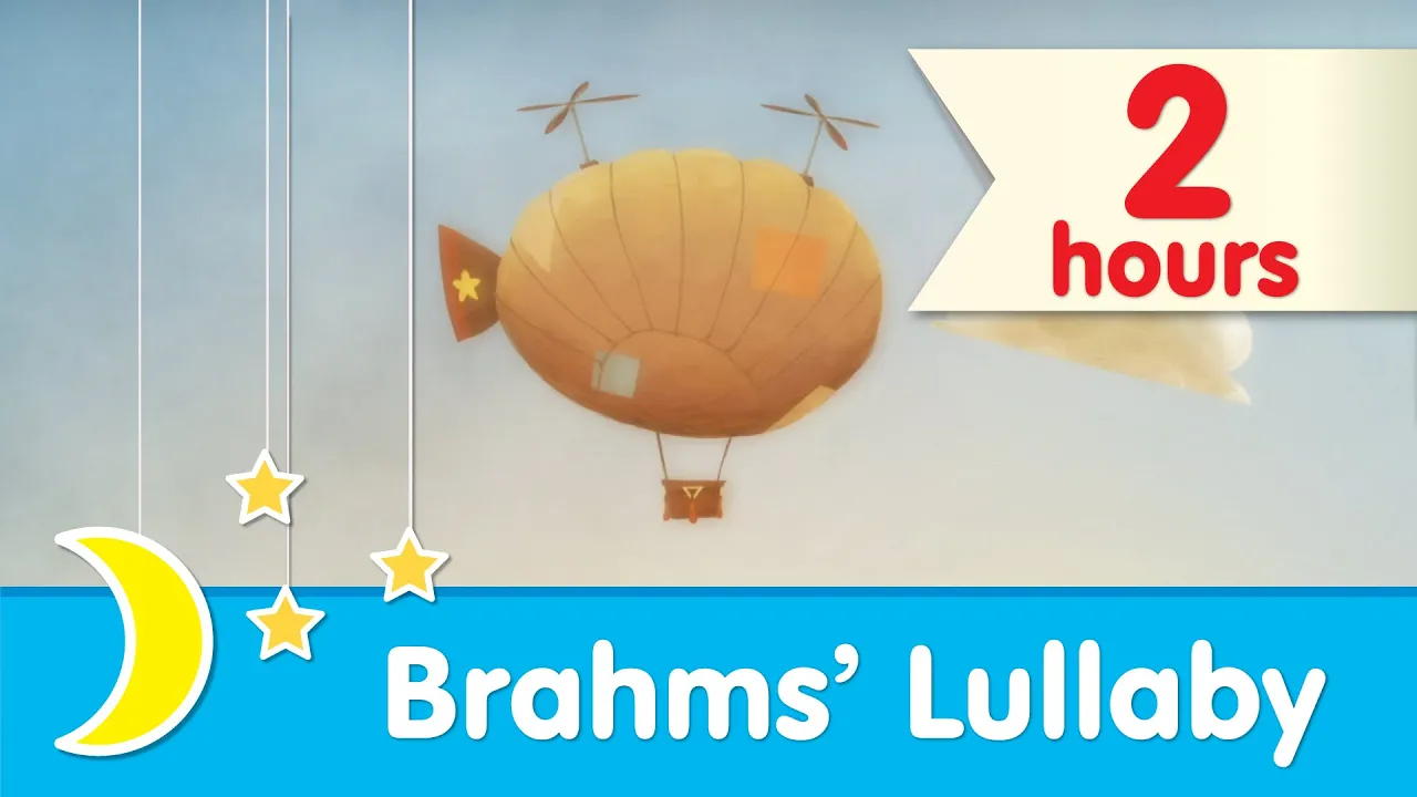 Brahms' Lullaby ♥ 2 HOURS ♥ Bedtime Music for Babies and Toddlers poster